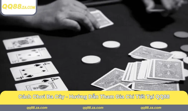 Cách Chơi Ba Cây