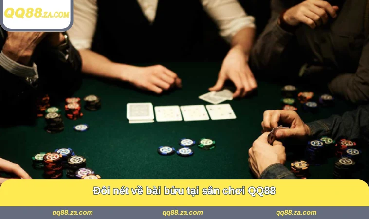 Đôi nét về bài bửu tại sân chơi QQ88