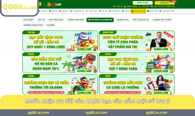 Muốn nhận ưu đãi của QQ88 bạn cần nắm một số lưu ý