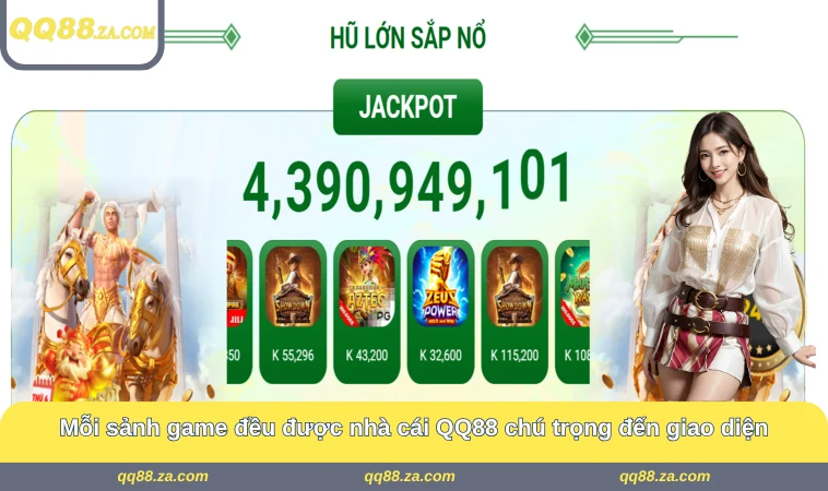 Mỗi sảnh game đều được nhà cái QQ88 chú trọng đến giao diện